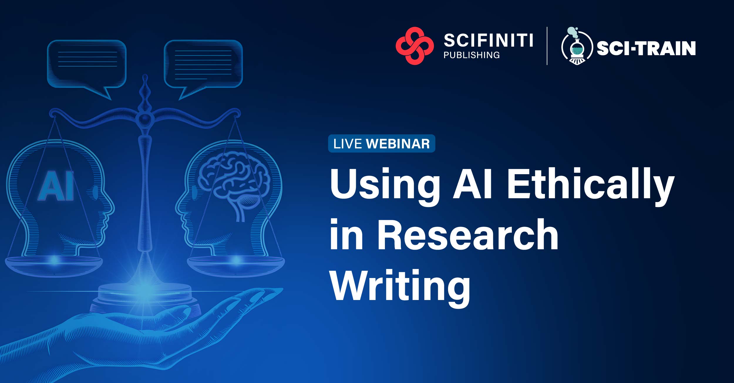 Scifiniti and Sci-Train Host Webinar on Using AI Ethically in Research Writing